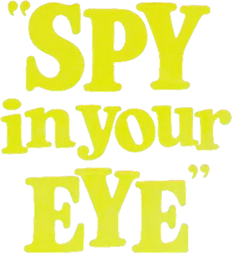 Spy in Your Eye
