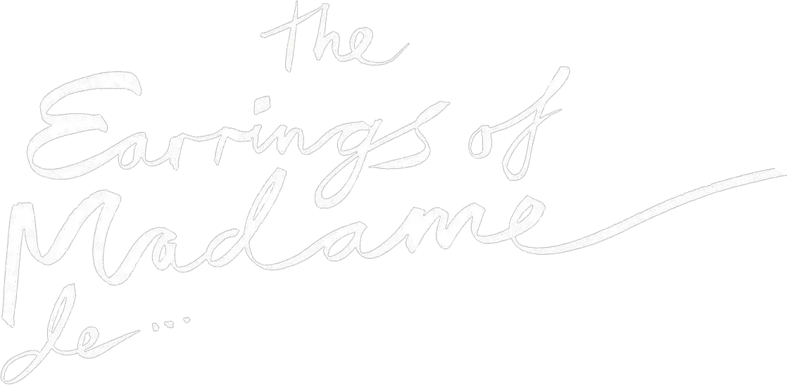 The Earrings of Madame de...