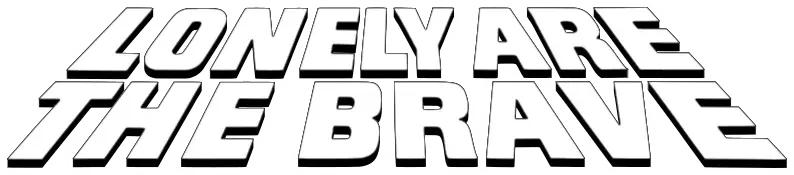 Lonely are the Brave