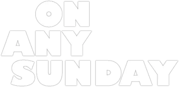 On Any Sunday