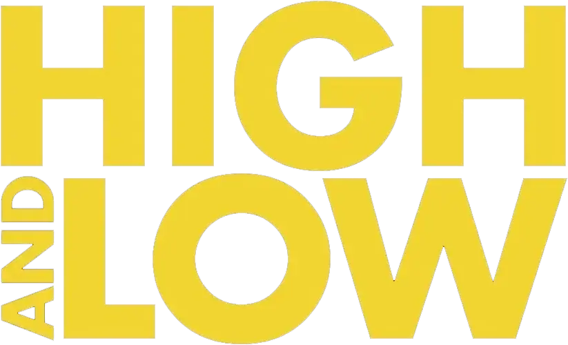 High and Low
