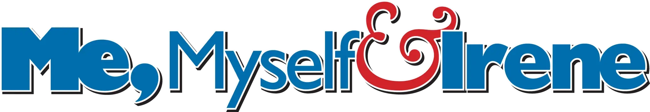 Me, Myself & Irene
