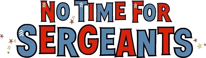 No Time for Sergeants