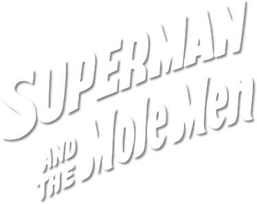 Superman and the Mole Men