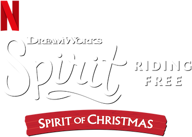 Spirit Riding Free: Spirit of Christmas