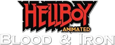 Hellboy Animated: Blood and Iron