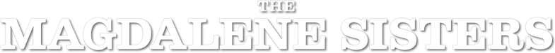 The Magdalene Sisters