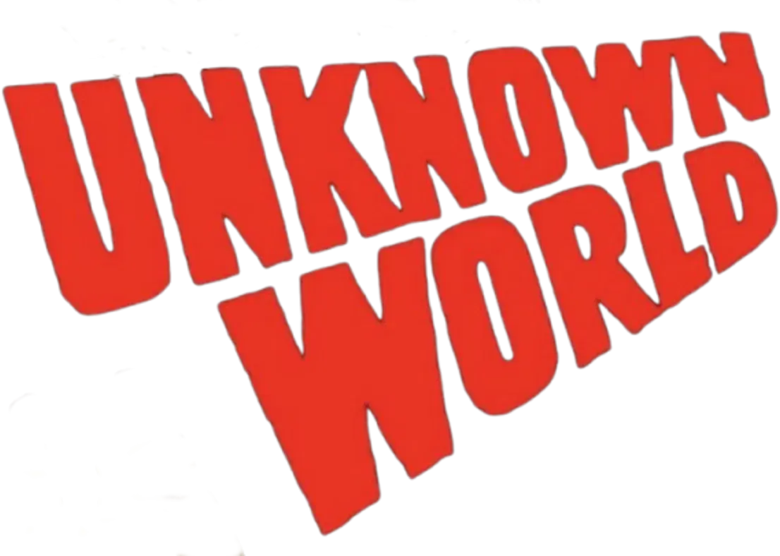 Unknown World