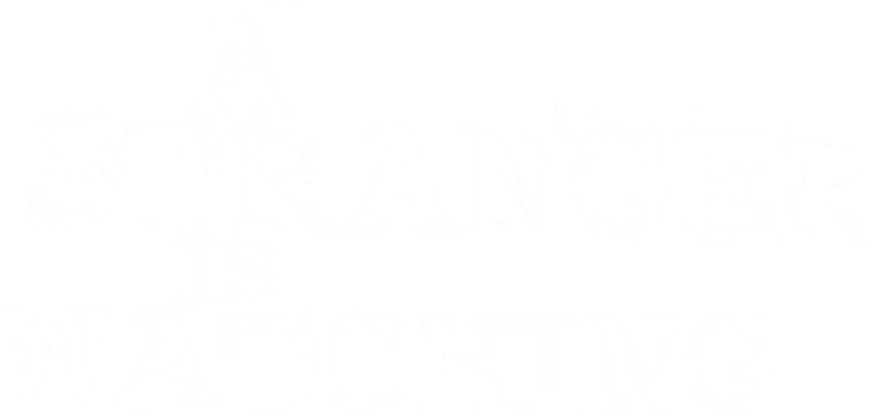 A Stranger Is Watching