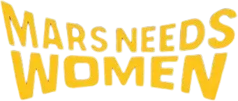 Mars Needs Women