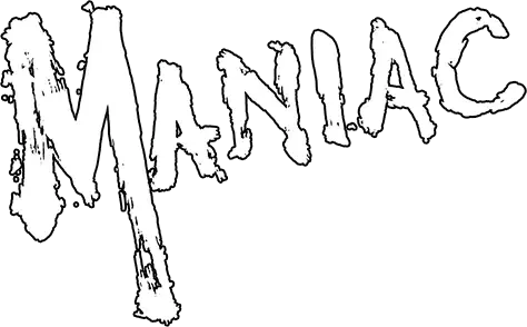 Maniac