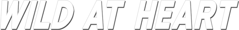 Wild at Heart