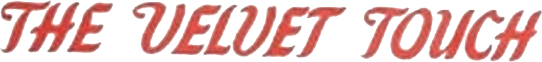The Velvet Touch