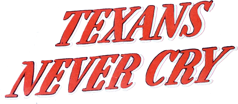 Texans Never Cry