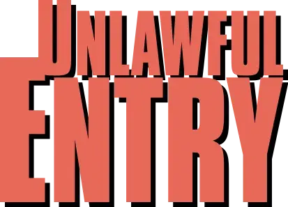 Unlawful Entry