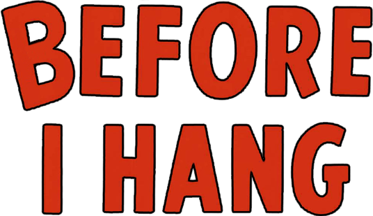 Before I Hang