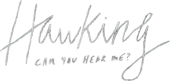 Hawking: Can You Hear Me?