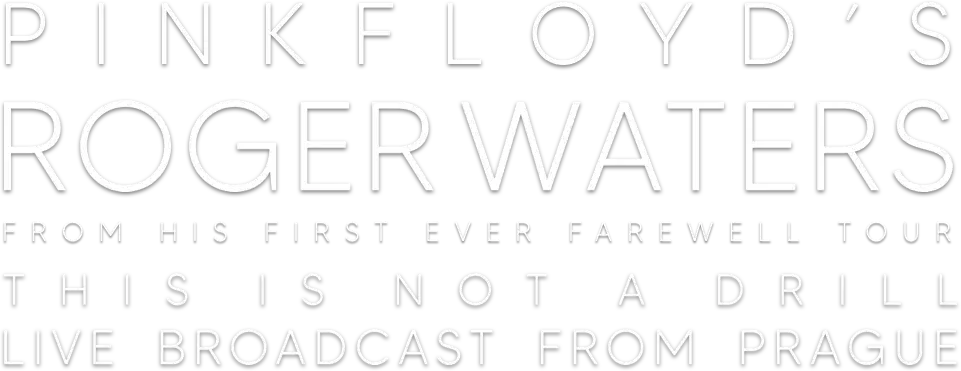Roger Waters: This Is Not a Drill - Live from Prague