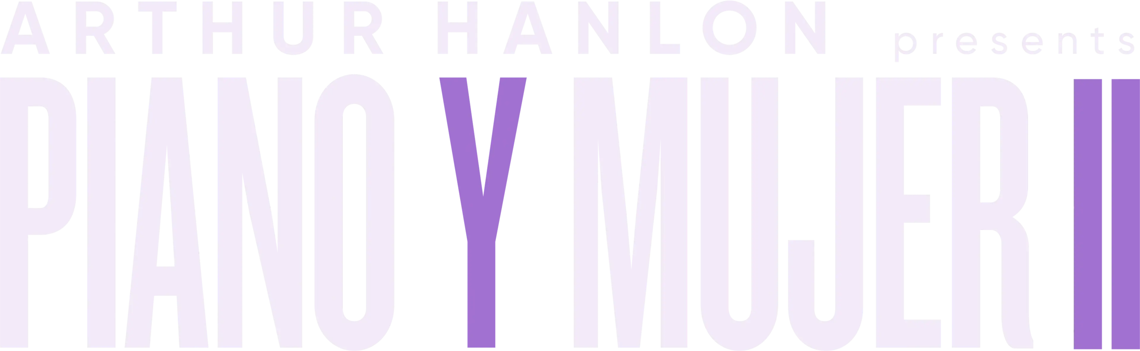 Arthur Hanlon Presents: Piano y Mujer II