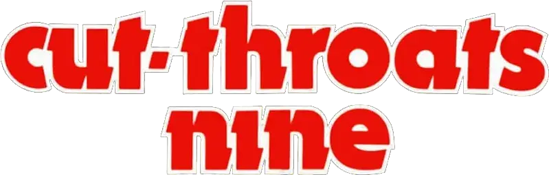 Cut-Throats Nine