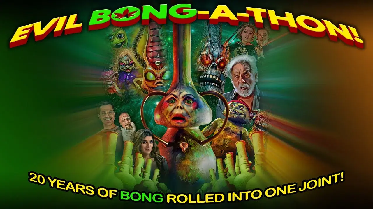 Evil Bong-A-Thon!