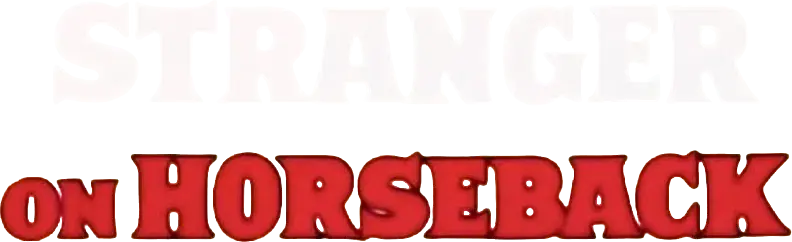 Stranger on Horseback