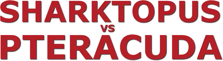 Sharktopus vs. Pteracuda