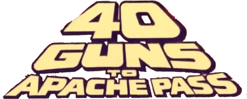 40 Guns to Apache Pass
