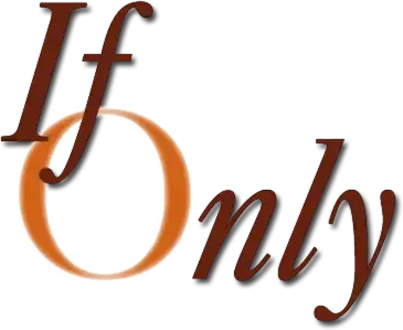 If Only