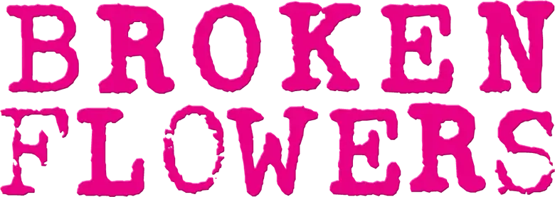 Broken Flowers