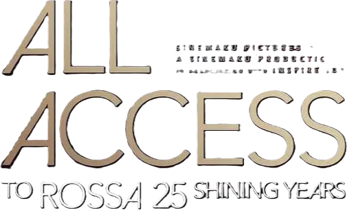 All Access To Rossa 25 Shining Years