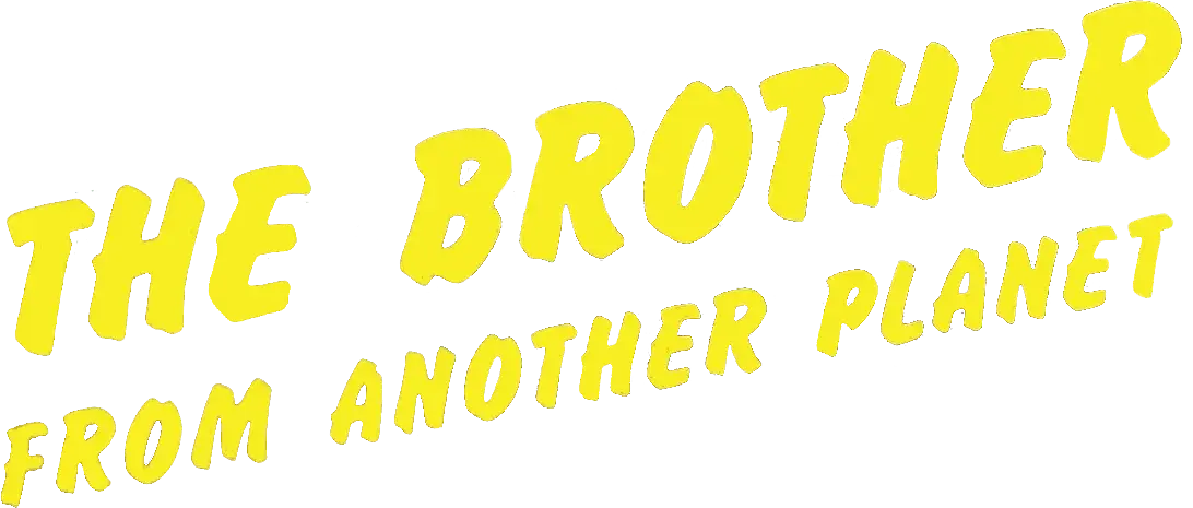The Brother from Another Planet
