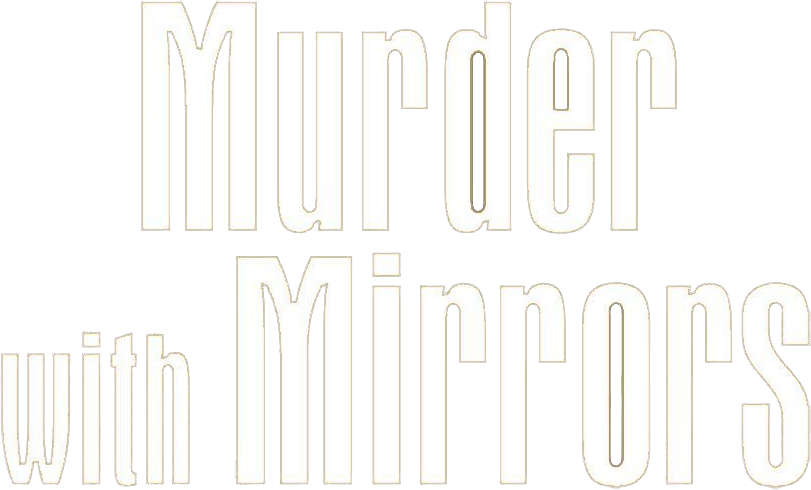 Murder with Mirrors