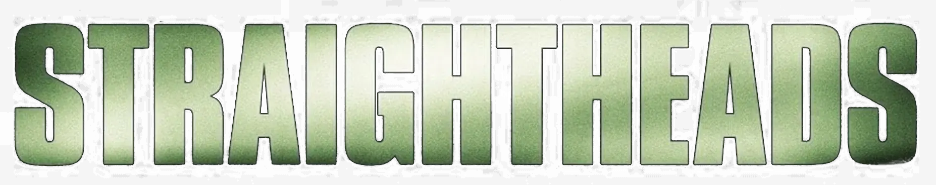 Straightheads