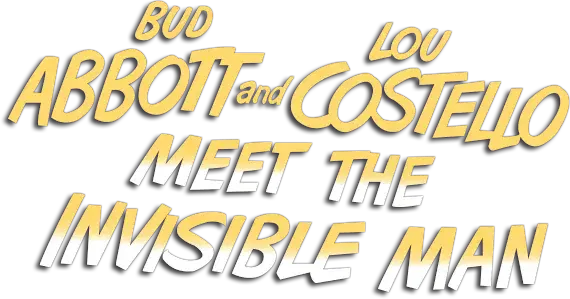 Bud Abbott and Lou Costello Meet the Invisible Man