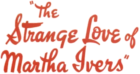 The Strange Love of Martha Ivers