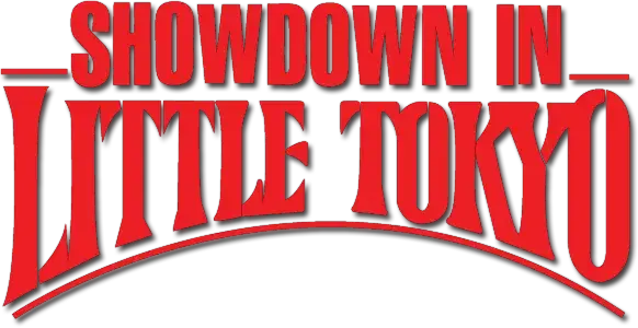 Showdown in Little Tokyo