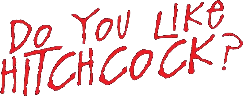 Do You Like Hitchcock?