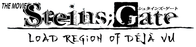 Steins;Gate: The Movie - Load Region of Déjà Vu