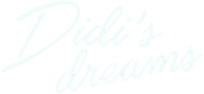 DiDi's Dreams