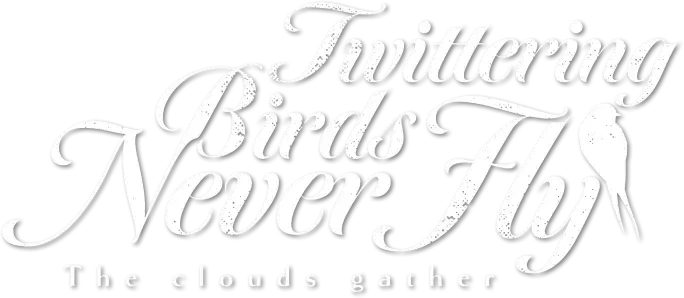 Twittering Birds Never Fly: The Clouds Gather