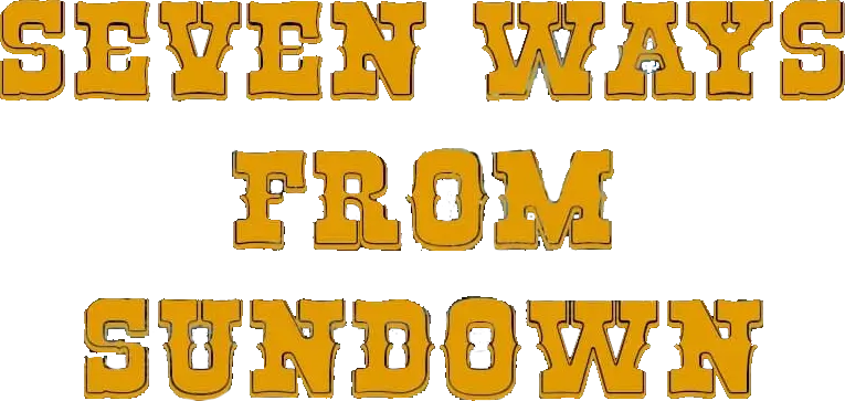 Seven Ways from Sundown