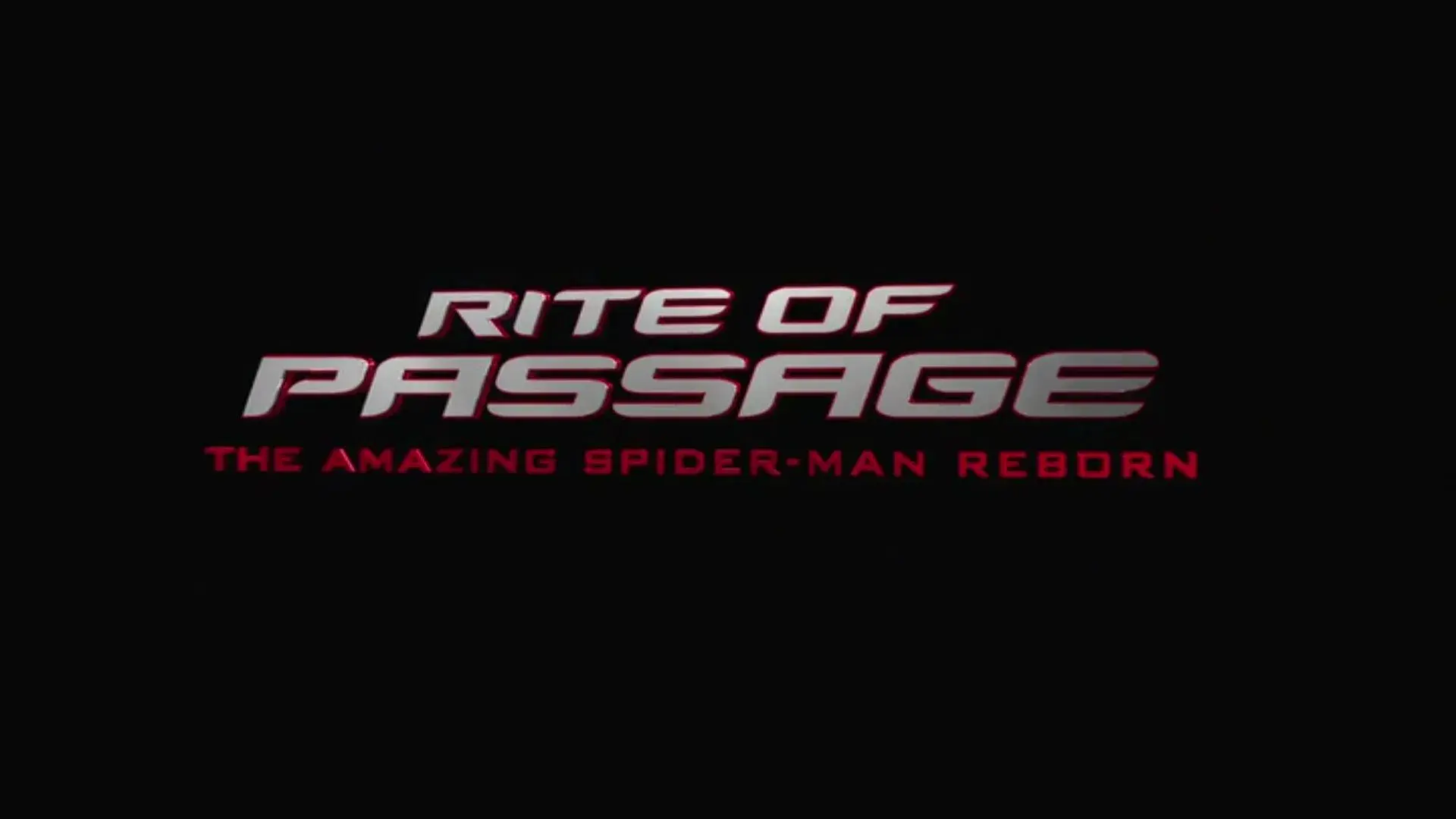 Rite of Passage: The Amazing Spider-Man Reborn