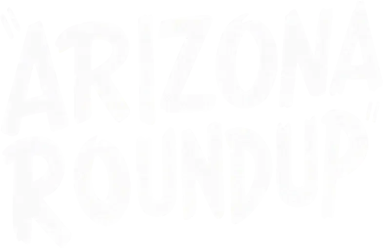 Arizona Round-Up