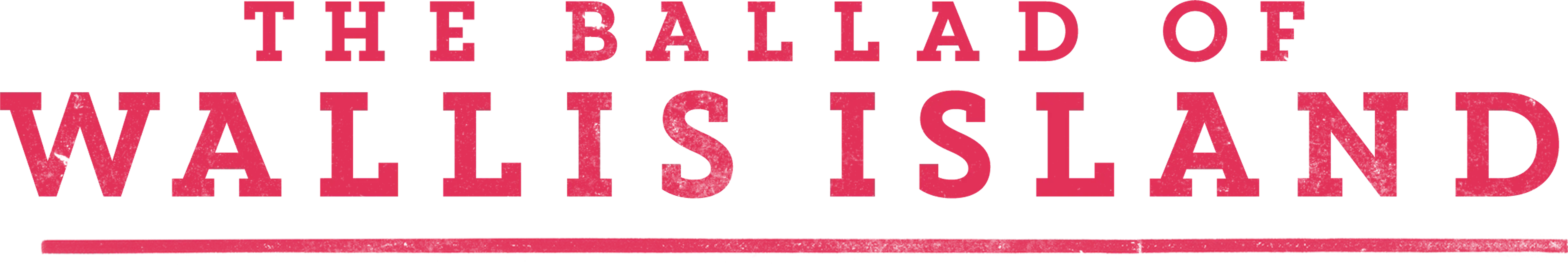 The Ballad of Wallis Island