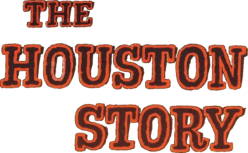 The Houston Story