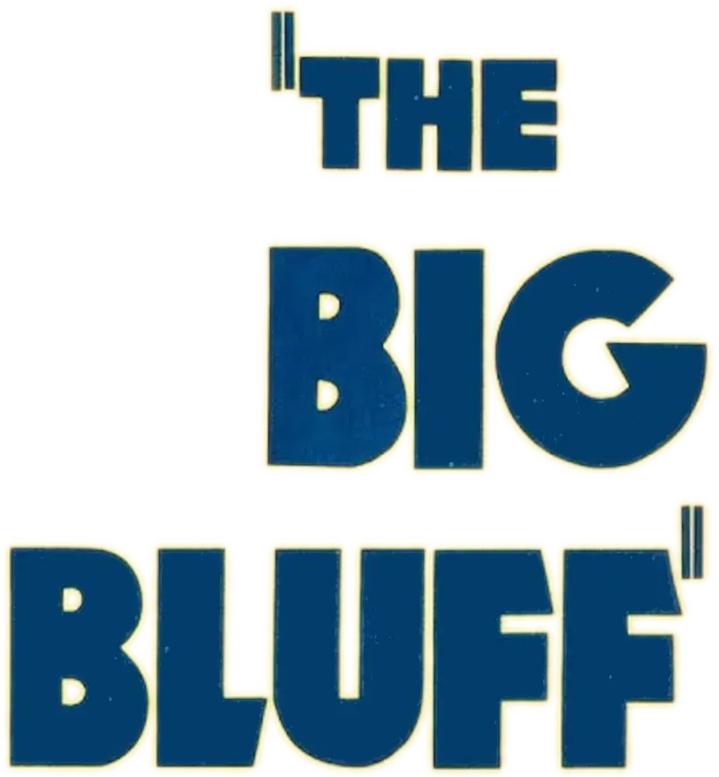 The Big Bluff