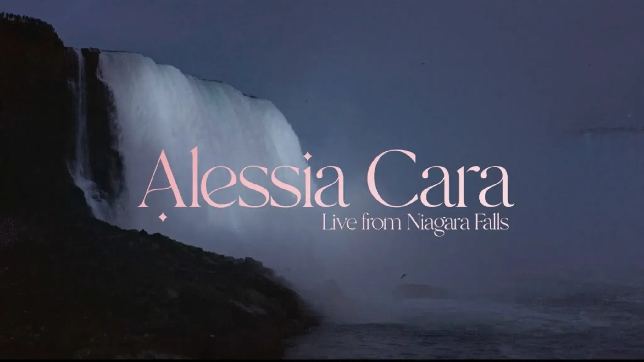 Alessia Cara: Live From Niagara Falls