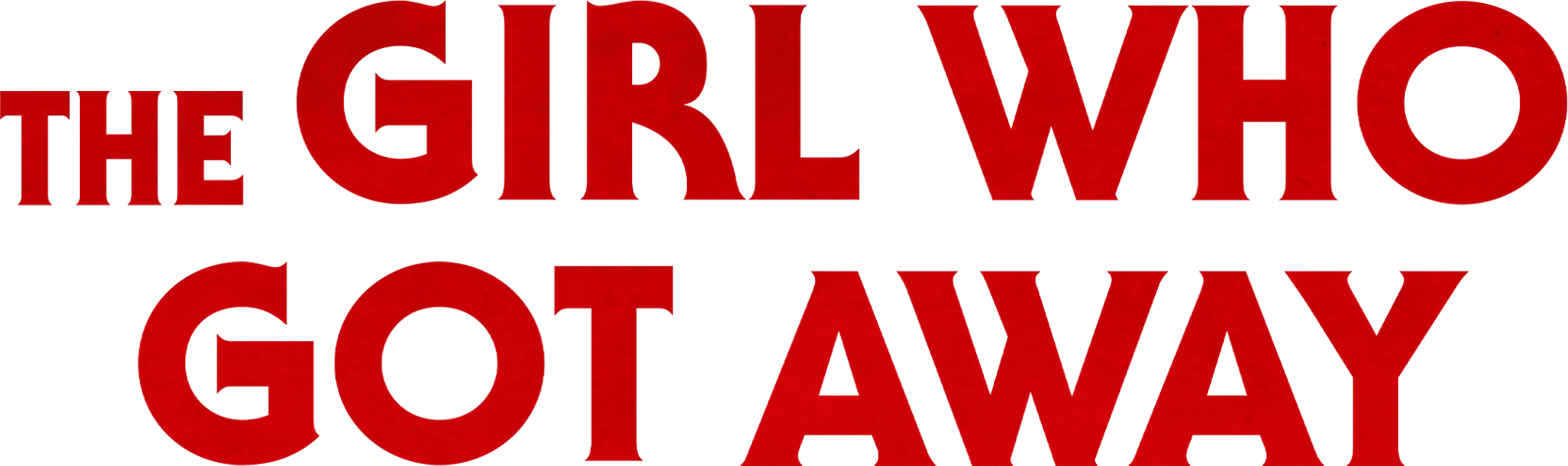 The Girl Who Got Away