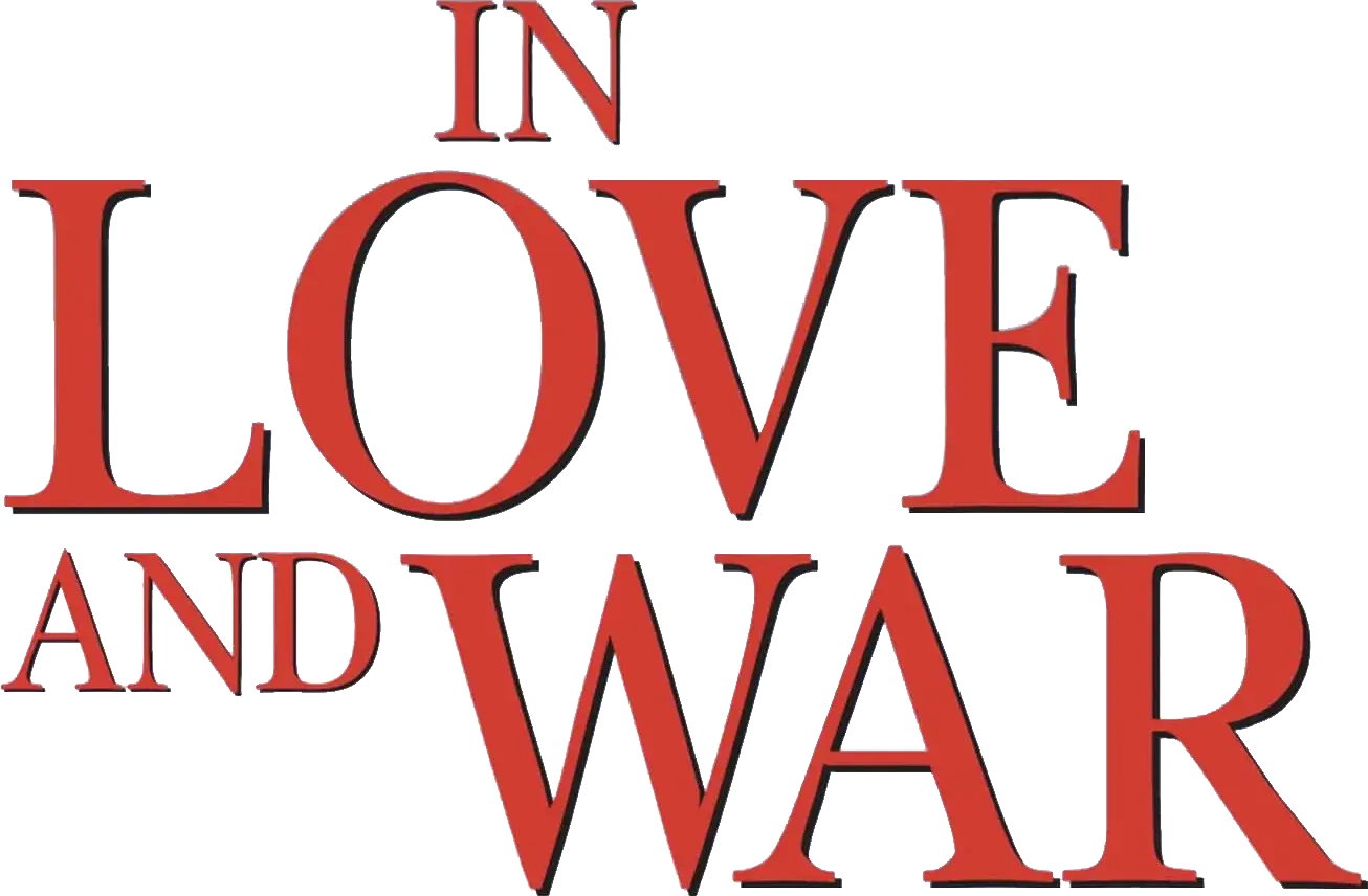 In Love and War